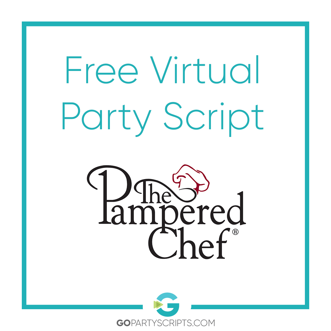 The Pampered Chef Virtual Party Script 