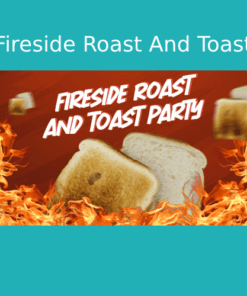 Fireside Roast and Toast Party Script